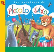 Les aventures de piccolo saxo cover image cdn