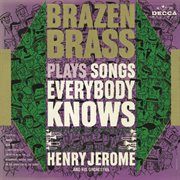 Brazen brass plays songs everybody knows cover image cdn