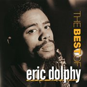 Best of eric dolphy, the (remastered) cover image cdn