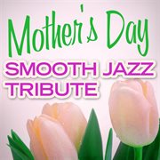 Mother's day smooth jazz tribute cover image cdn