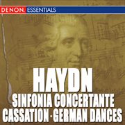 Haydn: cassation in f - german dances - landlicher tanz - sinfonia concertante cover image cdn