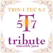 Trin-i-tee 5:7 smooth jazz tribute cover image cdn