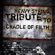 Heavy string tribute to cradle of filth cover image cdn