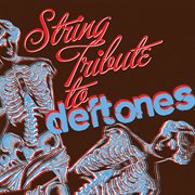 Deftones string tribute cover image cdn