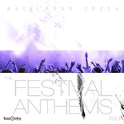 Back from ibiza - the festival anthems 2013 cover image cdn