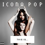 This is... icona pop cover image cdn