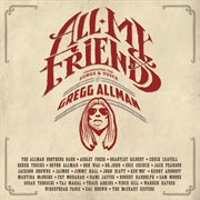 All my friends celebrating the songs & voice of Gregg Allman cover image cdn