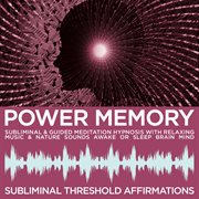Power memory subliminal affirmations & guided meditation hypnosis with relaxing music & nature sound cover image cdn