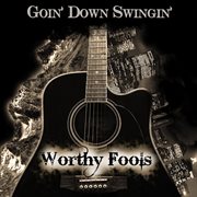 Goin' down swingin' - ep cover image cdn