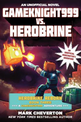 Gameknight999 vs. Herobrine. Herobrine reborn : an unofficial Minecrafter's adventure  cover image cdn