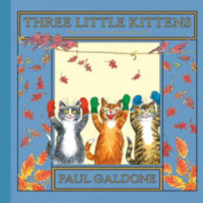 Three little kittens : a folk tale classic  cover image cdn