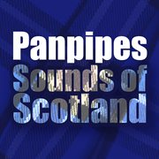 Panpipes sounds of scotland cover image cdn