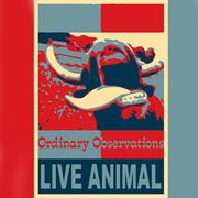 The ordinary observations of live animal cover image cdn
