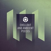 Chillout and ambient pieces cover image cdn
