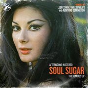 Soul sugar (the remixes) ep cover image cdn