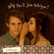 Why don't you whisper? cover image cdn