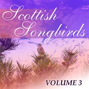 Scottish songbirds, vol. 3 cover image cdn