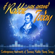 If rabbie was around today: contemporary treatments of famous rabbie burns songs cover image cdn