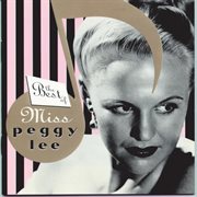 The best of miss peggy lee cover image cdn