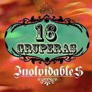 16 gruperas inolvidables cover image cdn