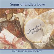 Somewhere in time (songs of endless love) cover image cdn