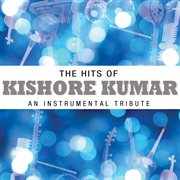 The hits of kishore kumar - an instrumental tribute cover image cdn