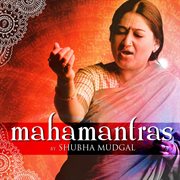 Mahamantras by shubha mudgal cover image cdn