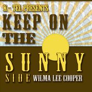 22 wilma lee cooper hits - keep on the sunny side cover image cdn