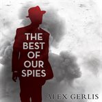The Best of Our Spies cover image cdn