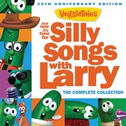 And now it's time for silly songs with larry (the complete collection/20th anniversary edition) cover image cdn