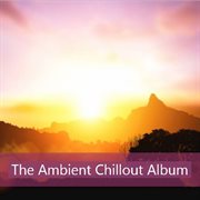 The ambient chillout album cover image cdn