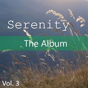 Serenity: the album, vol. 3 cover image cdn