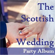The scottish wedding party album cover image cdn