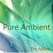 Pure ambient: the album cover image cdn