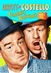 Abbott and Costello funniest routines. Volume 1 cover image cdn
