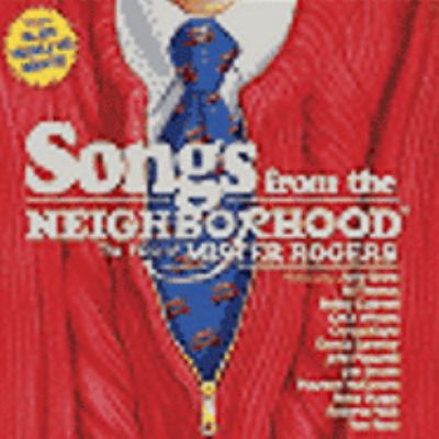 Songs from the neighborhood the music of Mr. Rogers  cover image cdn