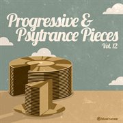 Progressive trance & psy trance pieces, vol. 12 cover image cdn