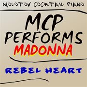 Mcp performs madonna: rebel heart cover image cdn