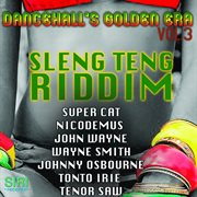 Dancehall's golden era vol. 3 - sleng teng riddim cover image cdn