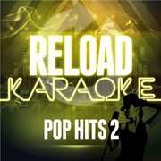 Reload karaoke - pop hits 2 cover image cdn