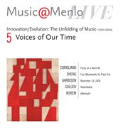 Voicmusic@menlo '03 voices of our time: corigliano: fancy on a bach air - sheng: piano trio - harbis cover image cdn