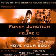 Funky junction & felipe c. - move your body cover image cdn