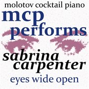 Mcp performs sabrina carpenter: eyes wide open cover image cdn