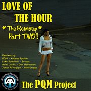 Love of the hour - the remixes part 2 cover image cdn