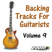 Backing tracks for guitarists - volume 9 cover image cdn