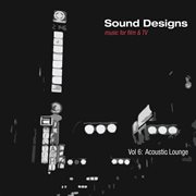 Sound designs, vol. 6: acoustic lounge cover image cdn