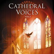 Cathedral voices - vol. 2 cover image cdn