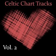 Celtic chart tracks, vol. 2 cover image cdn