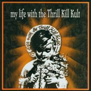My life with the thrill kill kult cover image cdn