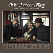 Peter, paul and mary with symphony orchestra - the prague sessions cover image cdn